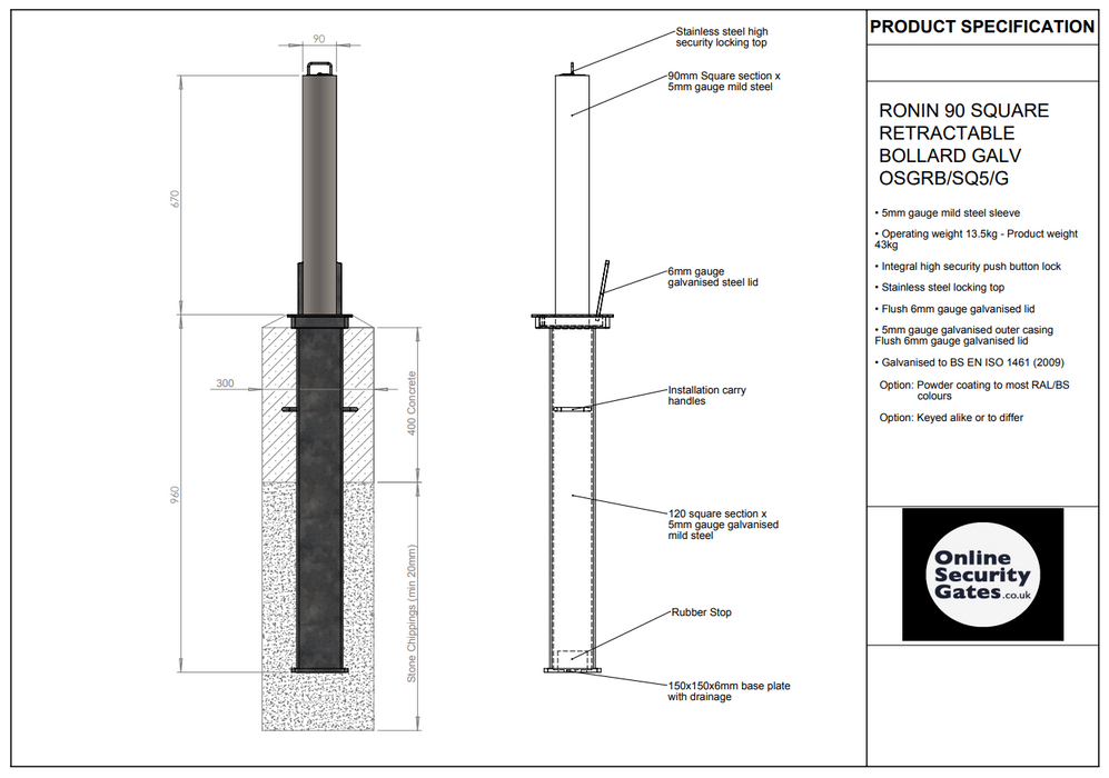 RONIN 90 SQUARE RETRACTABLE BOLLARD GALV